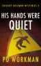 [Zachary Goldman Mysteries 02] • His Hands Were Quiet